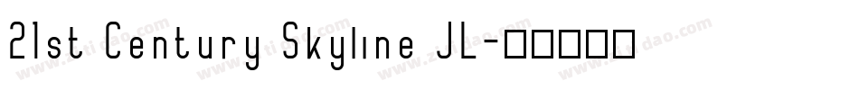 21st Century Skyline JL字体转换